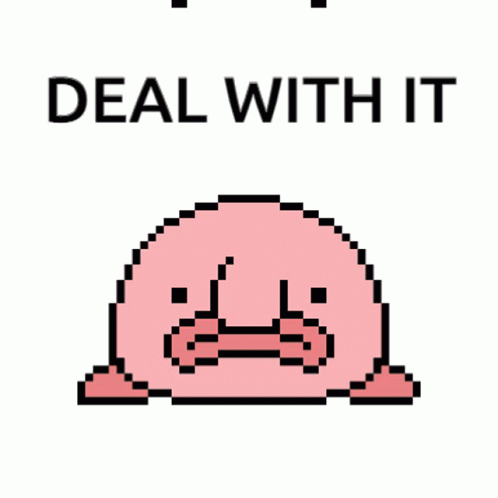 Deal With It Deal GIF - Deal With It Deal Mad Blobs GIFs