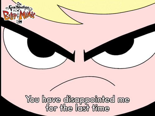 You Have Disappointed Me For The Last Time Mandy GIF - You Have Disappointed Me For The Last Time Mandy The Grim Adventures Of Billy And Mandy GIFs