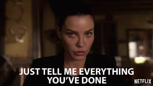 Just Tell Me Everything Youve Done Lauren German GIF