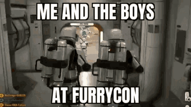 a group of stormtroopers are standing in a room with the words me and the boys at furrycon .