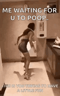 a woman is dancing in a bathroom and waiting for u to poop .