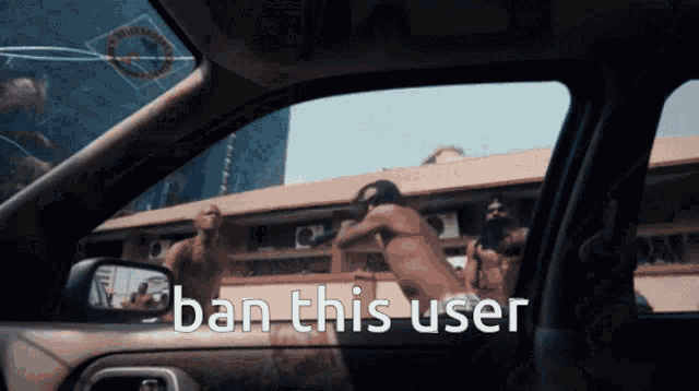 a car with the words ban this user written on it