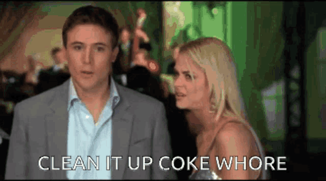 a man and a woman are standing next to each other with the words clean it up coke whore written below them