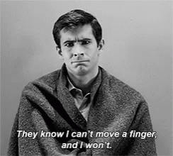 Norman Bates Psycho GIF - Norman Bates Psycho Wont Move A Finger GIFs