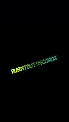 a black background with burntout records written in green