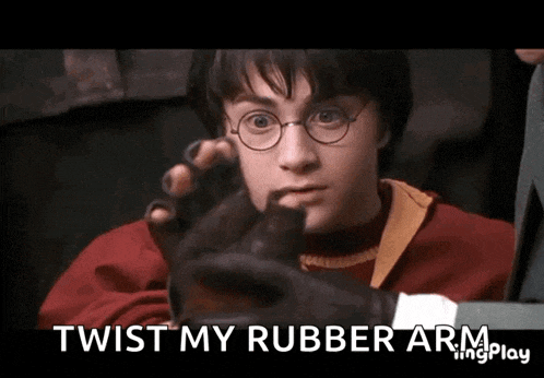 harry potter is wearing a black glove with the words twist my rubber arm below him