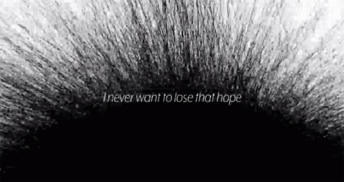 I Never Want To Lose That Hope I Want To Stay Strong GIF - I Never Want To Lose That Hope I Want To Stay Strong I Dont Want To Lose Any Hope GIFs