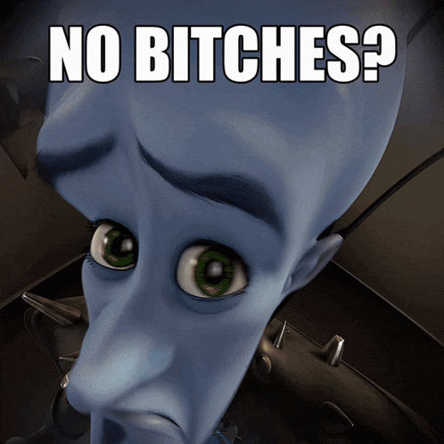 a cartoon character says " no bitches " in front of a dark background