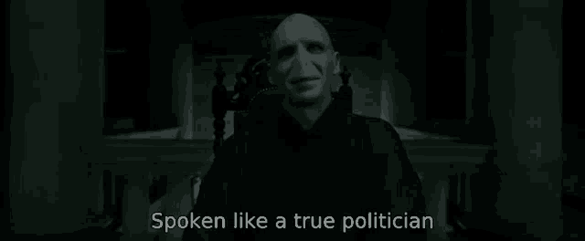 voldemort from harry potter is sitting in a chair with the words spoken like a true politician above him