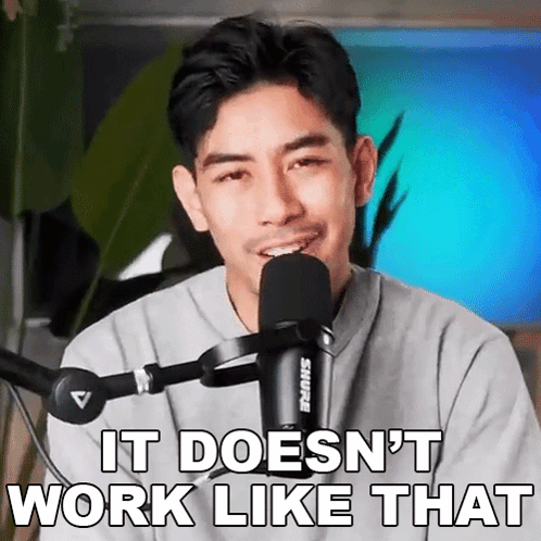 It Doesnt Work Like That Matty GIF - It Doesnt Work Like That Matty Cajun Koi Academy GIFs