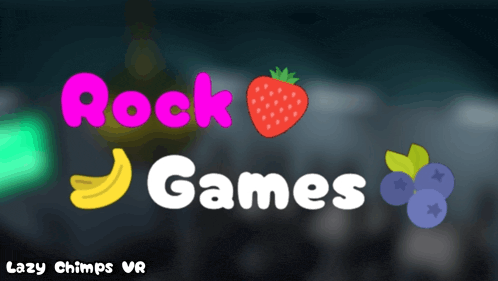 a sign that says rock games with a strawberry banana and blueberry on it