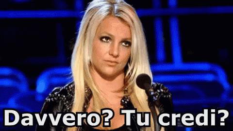 Britney Spears Davvero Ci Credi Credulone GIF - Britney Spears Seriously Do You Think So GIFs