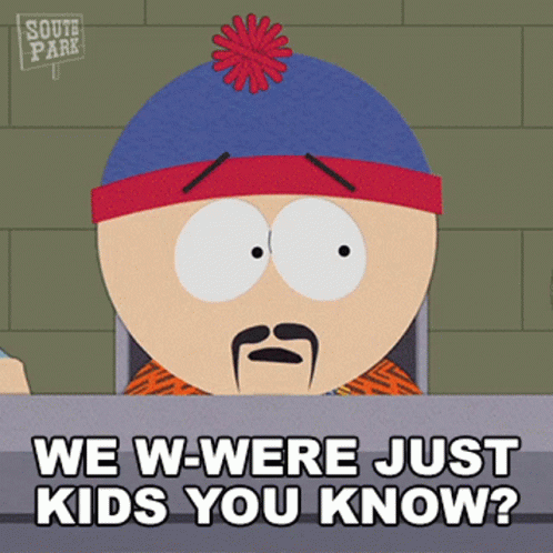 We W Were Just Kids You Know Stan Marsh GIF - We W Were Just Kids You Know Stan Marsh South Park GIFs