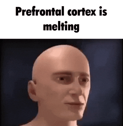 a bald man is looking at the camera with the words `` prefrontal cortex is melting '' written above him .