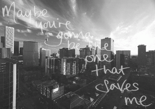 Maybe Youre The One That Saves Me City GIF - Maybe Youre The One That Saves Me City Aesthetic GIFs