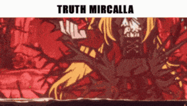 a picture of a cartoon character with the words truth mircalla on the bottom