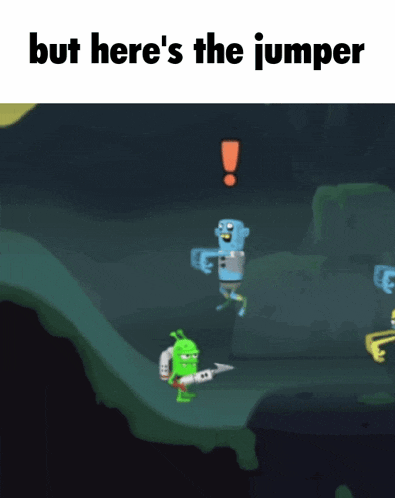 a picture of a video game with the words but here 's the jumper on the bottom