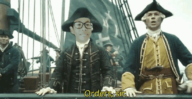 a man with glasses and a hat stands next to another man with the words orders sir