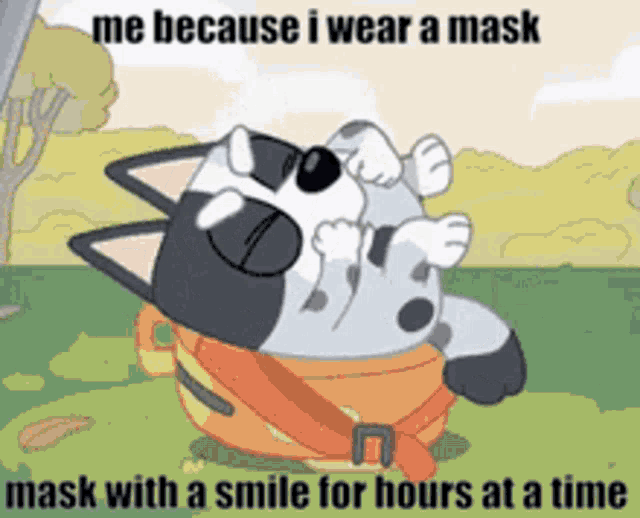 a cartoon of a dog wearing a mask with a smile for hours at a time