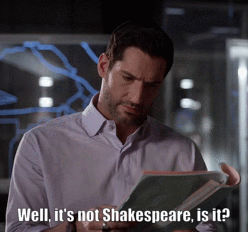 Bad Writing Not Shakespeare GIF - Bad Writing Not Shakespeare Lucifer GIFs