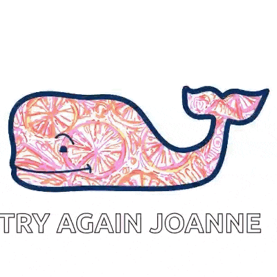a whale with a pattern on it and the words `` try again joanne '' written below it .