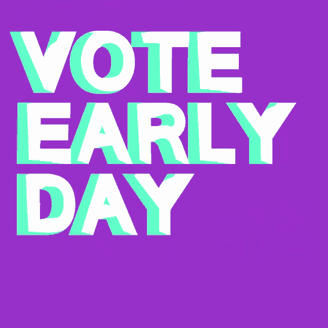Vote Early Day Oct24 GIF - Vote Early Day Oct24 Vote Early GIFs