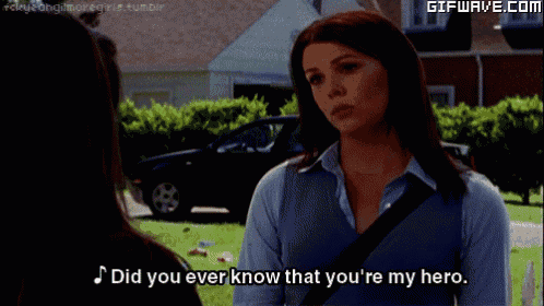 a woman talking to another woman with the words " did you ever know that you 're my hero "