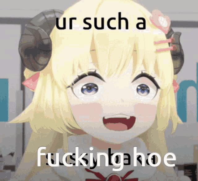 a picture of a girl with horns that says ur such a fucking hoe