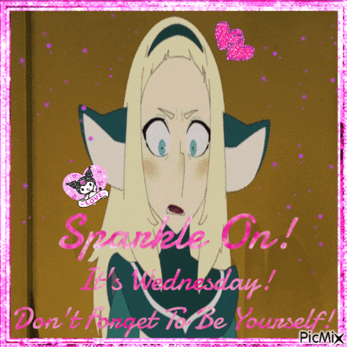 a picture of a girl with the words sparkle on it 's wednesday don 't forget to be yourself