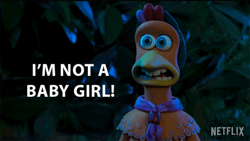 I'M Not A Baby Girl Molly GIF - I'M Not A Baby Girl Molly Chicken Run Dawn Of The Nugget GIFs