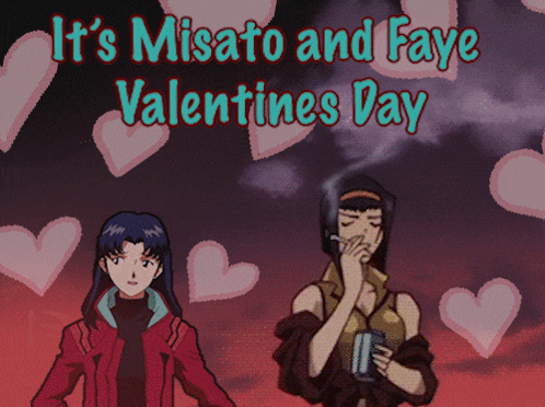 a valentine 's day card with misato and faye