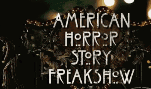 a sign for american horror story freakshow is displayed