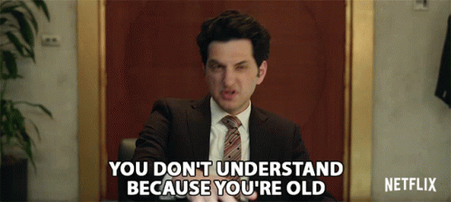 You Dont Understand Because Youre Old Tony Scarapiducci GIF - You Dont Understand Because Youre Old Tony Scarapiducci Ben Schwartz GIFs