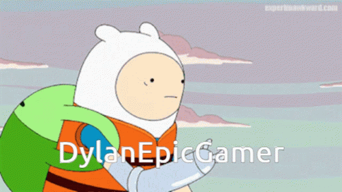 Dylan Epic Gamer Its Dylan9799 GIF - Dylan Epic Gamer Its Dylan9799 Finn The Human GIFs