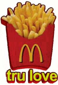 a bucket of mcdonald 's french fries with the words tru love written below it