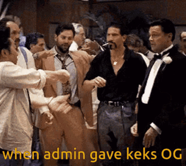 a group of men are gathered in a room with the caption when admin gave keks og