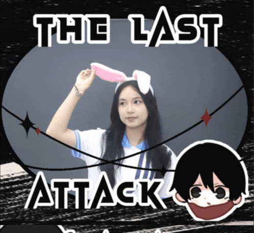 a girl wearing bunny ears stands in front of a sign that says " the last attack "