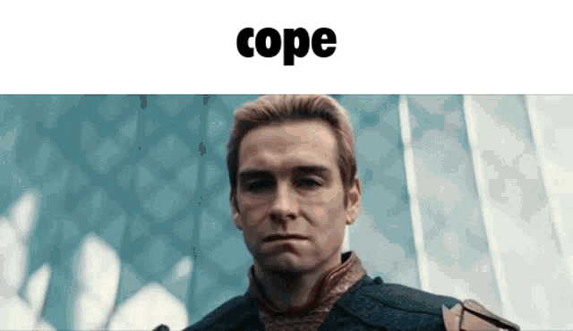 a close up of a man 's face with the word cope above him