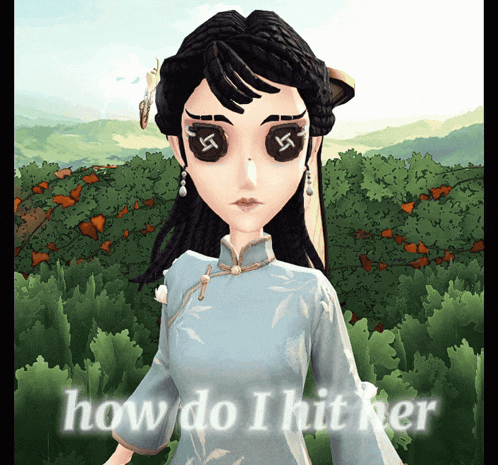 a picture of a girl with the words " how do i hit her " below her
