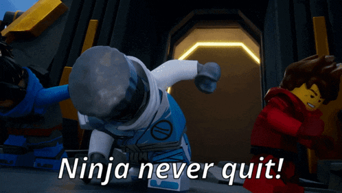 a picture of ninjago characters with the caption " ninja never quit " on the bottom