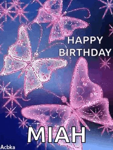 a happy birthday miah card with pink butterflies on a purple background