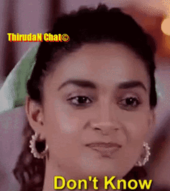 a close up of a woman 's face with the words " don 't know " written on it