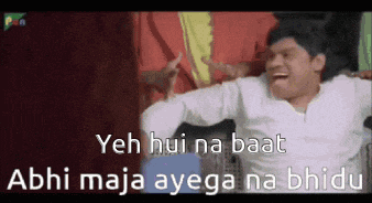 a man is laughing with his arms outstretched and the words abhi maja ayega na bhide
