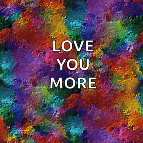I Love You More Colorful GIF - I Love You More Colorful Glitter GIFs