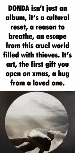 a black and white photo of a person in a circle with a quote about donda