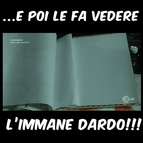 an open book with the words e poi le fa vedere l' immune dardo written on it
