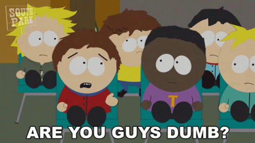 Are You Guys Dumb Butters Stotch GIF - Are You Guys Dumb Butters Stotch Clyde Donovan GIFs
