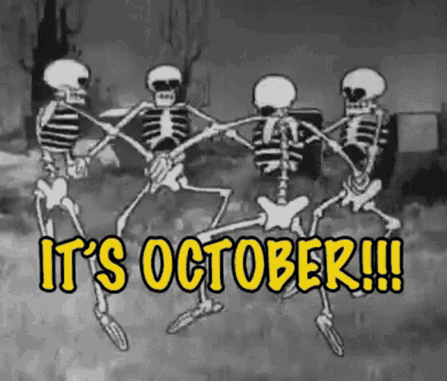 a group of skeletons are dancing in a cemetery with the words it 's october !!! above them .