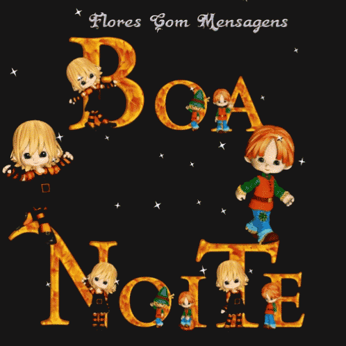 flores com mensagens boa noite with a boy and girl on the letters