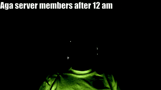 a poster that says aga server members after 3 am